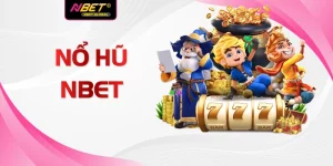 Nổ Hũ NBET - 3 Trò Chơi Đổi Thưởng Được Yêu Thích Nhất
