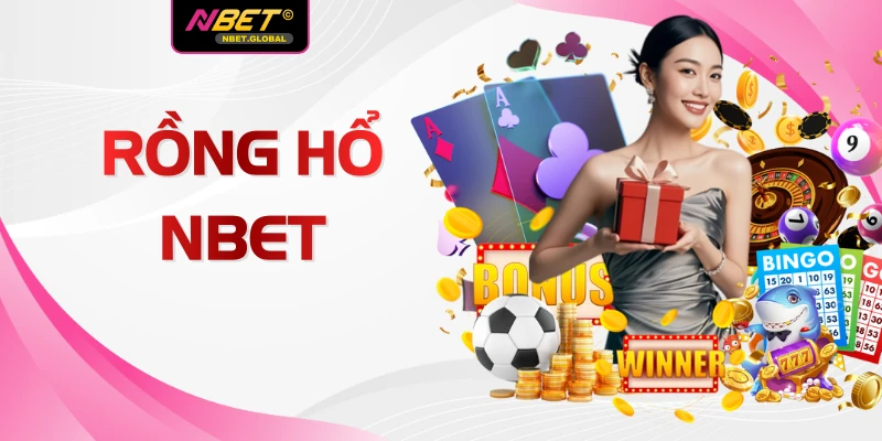 Rồng Hổ NBET - Top 1 Tựa Game Ăn Khách Nhất Tại Nhà Cái